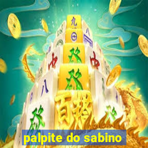 palpite do sabino